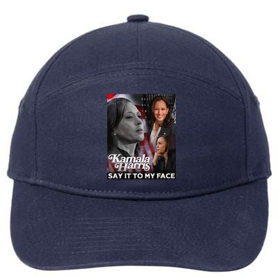 Kamala Harris Say It To My Face 7-Panel Snapback Hat