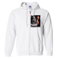 Kamala Harris Say It To My Face Full Zip Hoodie