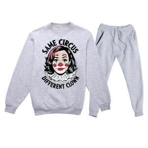 Kamala Harris Same Circus Diffeent Clown Premium Crewneck Sweatsuit Set