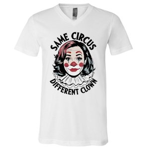 Kamala Harris Same Circus Diffeent Clown V-Neck T-Shirt