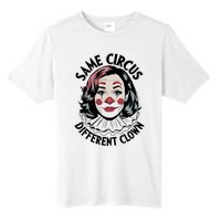 Kamala Harris Same Circus Diffeent Clown Tall Fusion ChromaSoft Performance T-Shirt