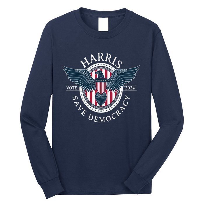 Kamala Harris Save Democracy Vote 2024 Long Sleeve Shirt