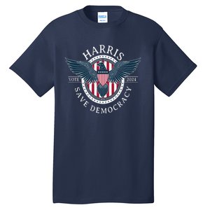 Kamala Harris Save Democracy Vote 2024 Tall T-Shirt