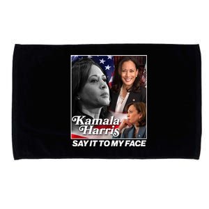 Kamala Harris Say It To My Face 2024 Election Microfiber Hand Towel