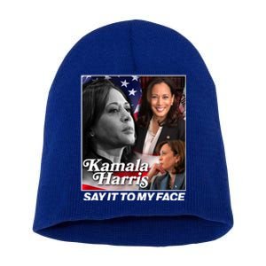 Kamala Harris Say It To My Face 2024 Election Short Acrylic Beanie