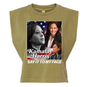 Kamala Harris Say It To My Face 2024 Election Garment-Dyed Women's Muscle Tee