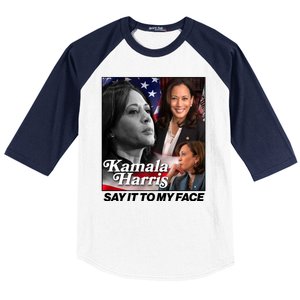 Kamala Harris Say It To My Face 2024 Election Baseball Sleeve Shirt