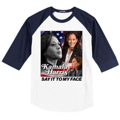 Kamala Harris Say It To My Face 2024 Election Baseball Sleeve Shirt