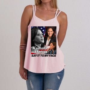 Kamala Harris Say It To My Face 2024 Election Women's Strappy Tank