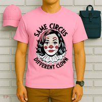 Kamala Harris Same Circus Diffeent Clown T-Shirt