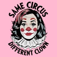 Kamala Harris Same Circus Diffeent Clown Visor