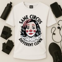 Kamala Harris Same Circus Diffeent Clown Cooling Performance Crew T-Shirt