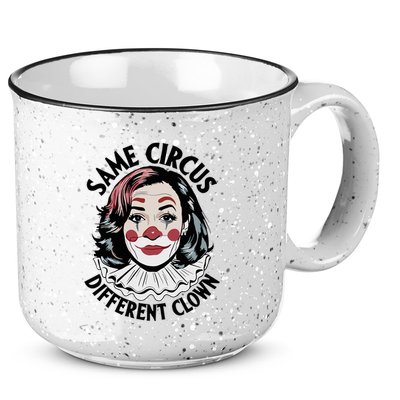 Kamala Harris Same Circus Diffeent Clown 15oz Campfire Ceramic Mug