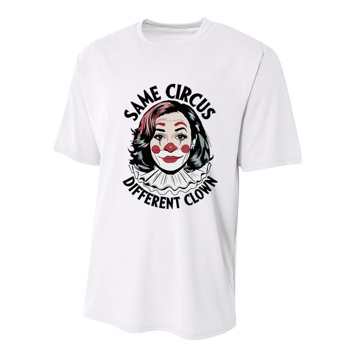Kamala Harris Same Circus Diffeent Clown Youth Performance Sprint T-Shirt