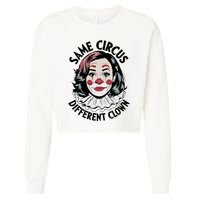 Kamala Harris Same Circus Diffeent Clown Cropped Pullover Crew