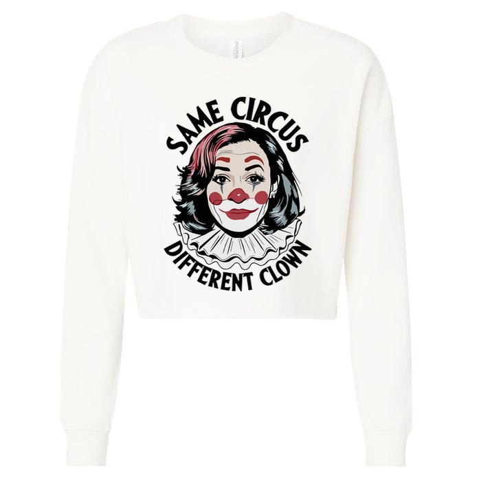 Kamala Harris Same Circus Diffeent Clown Cropped Pullover Crew