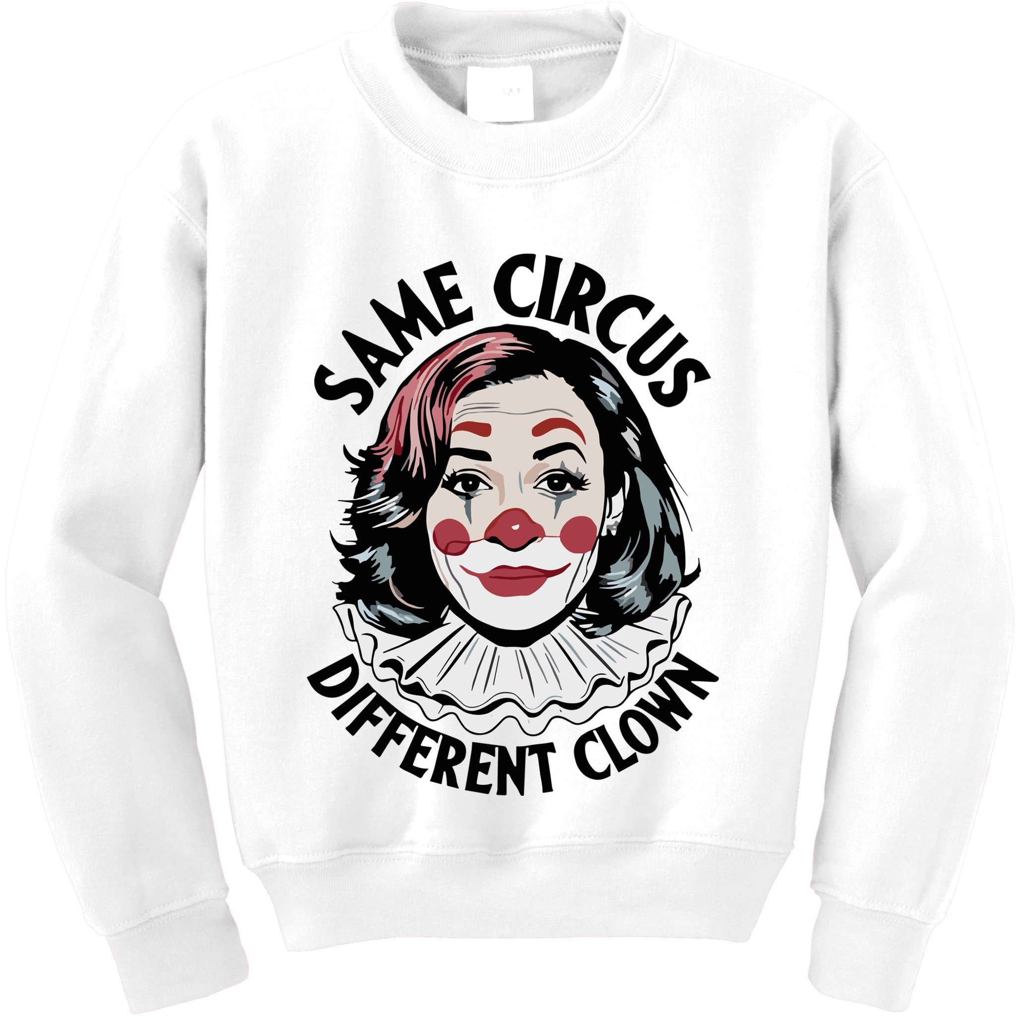 Kamala Harris Same Circus Diffeent Clown Kids Sweatshirt