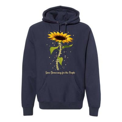 Kamala Harris Save Democracy For The People Sunflower Premium Hoodie