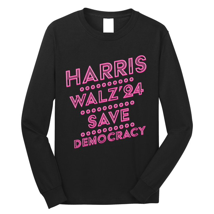 Kamala Harris Tim Walz 2024 Election Harris Waltz Save Demo Cracy Long Sleeve Shirt