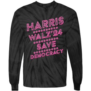 Kamala Harris Tim Walz 2024 Election Harris Waltz Save Demo Cracy Tie-Dye Long Sleeve Shirt