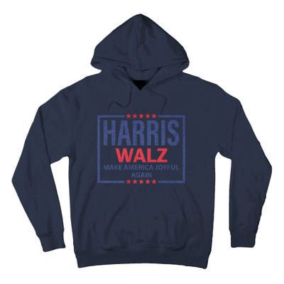 Kamala Harris Tim Walz Waltz Make America Joyful Again 2024 Tall Hoodie