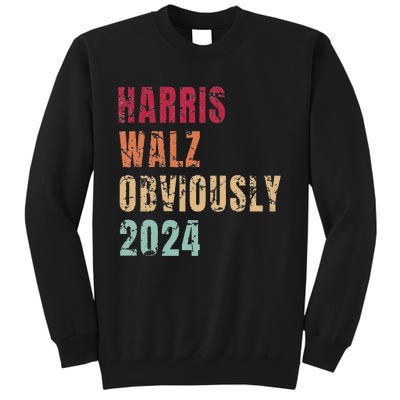 Kamala Harris Tim Walz (Waltz) Harris Walz. Obviously. 2024 Tall Sweatshirt