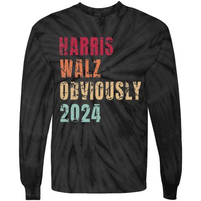 Kamala Harris Tim Walz (Waltz) Harris Walz. Obviously. 2024 Tie-Dye Long Sleeve Shirt