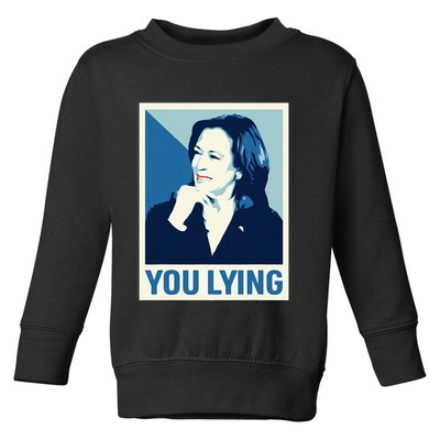 Kamala Harris Trump Debate 2024 Meme I Know You Lying Toddler Sweatshirt
