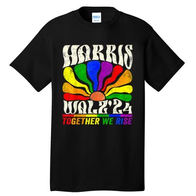 Kamala Harris Tim Walz Pride Lgbt 2024 Together We Rise Tall T-Shirt