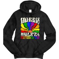 Kamala Harris Tim Walz Pride Lgbt 2024 Together We Rise Tie Dye Hoodie