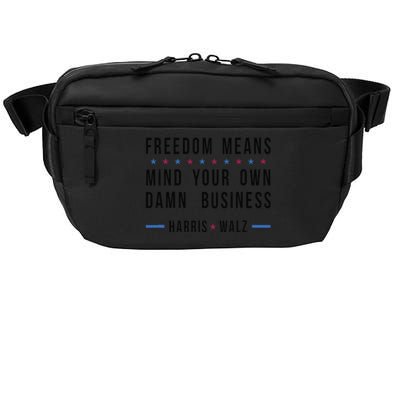 Kamala Harris Tim Walz Mind Your Own Damn Business Crossbody Pack