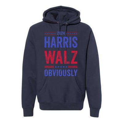 Kamala Harris Tim Walz Obviously Election 2024 Harris Waltz Premium Hoodie