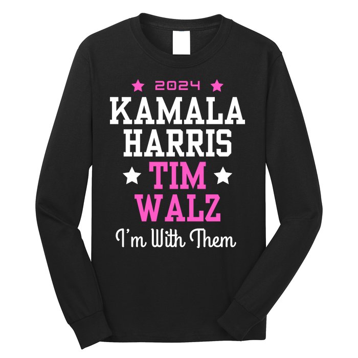 Kamala Harris Tim Walz 2024 President Election I’M With Them Long Sleeve Shirt