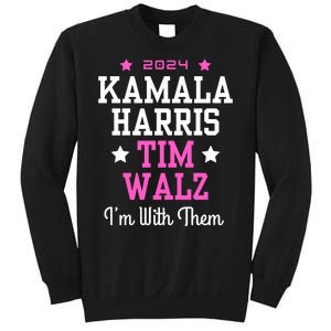 Kamala Harris Tim Walz 2024 President Election I’M With Them Sweatshirt