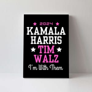 Kamala Harris Tim Walz 2024 President Election I’M With Them Canvas