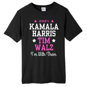 Kamala Harris Tim Walz 2024 President Election I’M With Them Tall Fusion ChromaSoft Performance T-Shirt