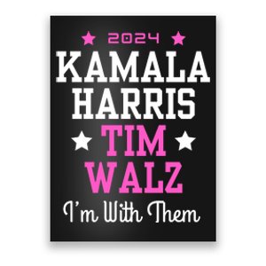 Kamala Harris Tim Walz 2024 President Election I’M With Them Poster