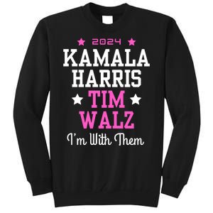 Kamala Harris Tim Walz 2024 President Election I’M With Them Tall Sweatshirt