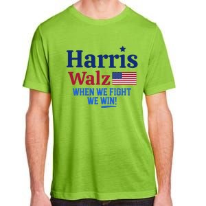 Kamala Harris Tim Walz When We Fight We Win Adult ChromaSoft Performance T-Shirt