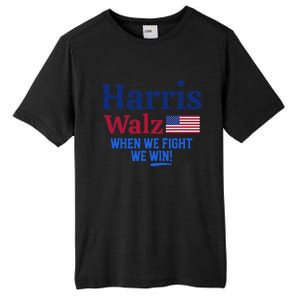 Kamala Harris Tim Walz When We Fight We Win Tall Fusion ChromaSoft Performance T-Shirt