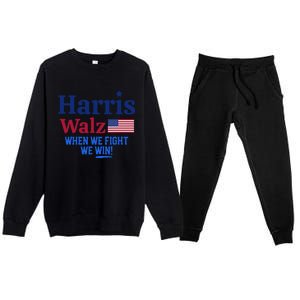 Kamala Harris Tim Walz When We Fight We Win Premium Crewneck Sweatsuit Set