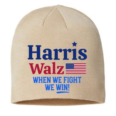 Kamala Harris Tim Walz When We Fight We Win Sustainable Beanie