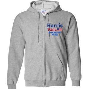 Kamala Harris Tim Walz When We Fight We Win Full Zip Hoodie