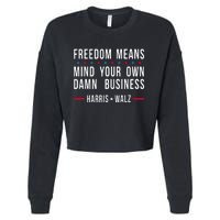 Kamala Harris Tim Walz Mind Your Own Damn Business Cropped Pullover Crew