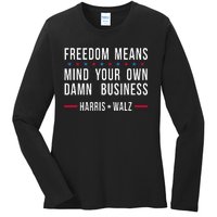 Kamala Harris Tim Walz Mind Your Own Damn Business Ladies Long Sleeve Shirt