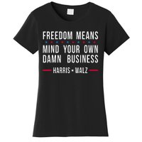 Kamala Harris Tim Walz Mind Your Own Damn Business Women's T-Shirt