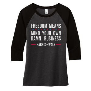 Kamala Harris Tim Walz Mind Your Own Damn Business Women's Tri-Blend 3/4-Sleeve Raglan Shirt