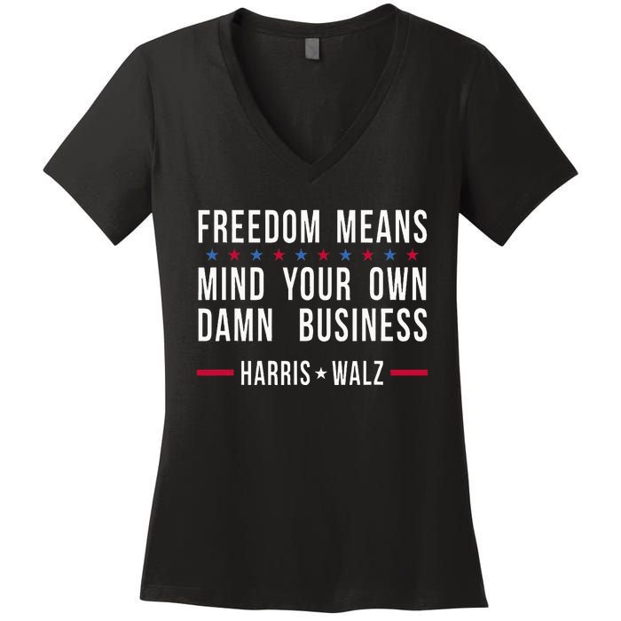 Kamala Harris Tim Walz Mind Your Own Damn Business Women's V-Neck T-Shirt