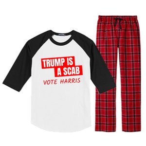 Kamala Harris Tim Walz Election Donald Trump Is A Scab Vote Harris Raglan Sleeve Pajama Set