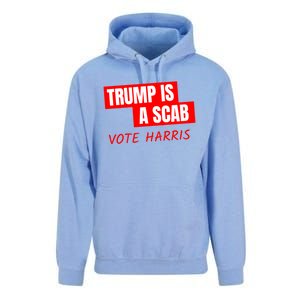 Kamala Harris Tim Walz Election Donald Trump Is A Scab Vote Harris Unisex Surf Hoodie